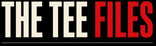 The Tee Files.  - Home